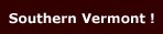 Come to Southern Vermont for great variety in the arts and culture!